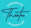 Théâtre Live Bakery & Cafe